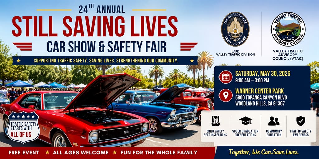 24th Annual Still Saving Lives Car Show and Safety Fair featuring classic cars, family activities, and traffic safety education at Warner Center Park in Woodland Hills